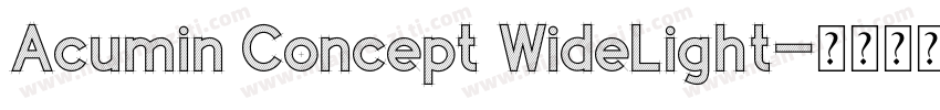 Acumin Concept WideLight字体转换